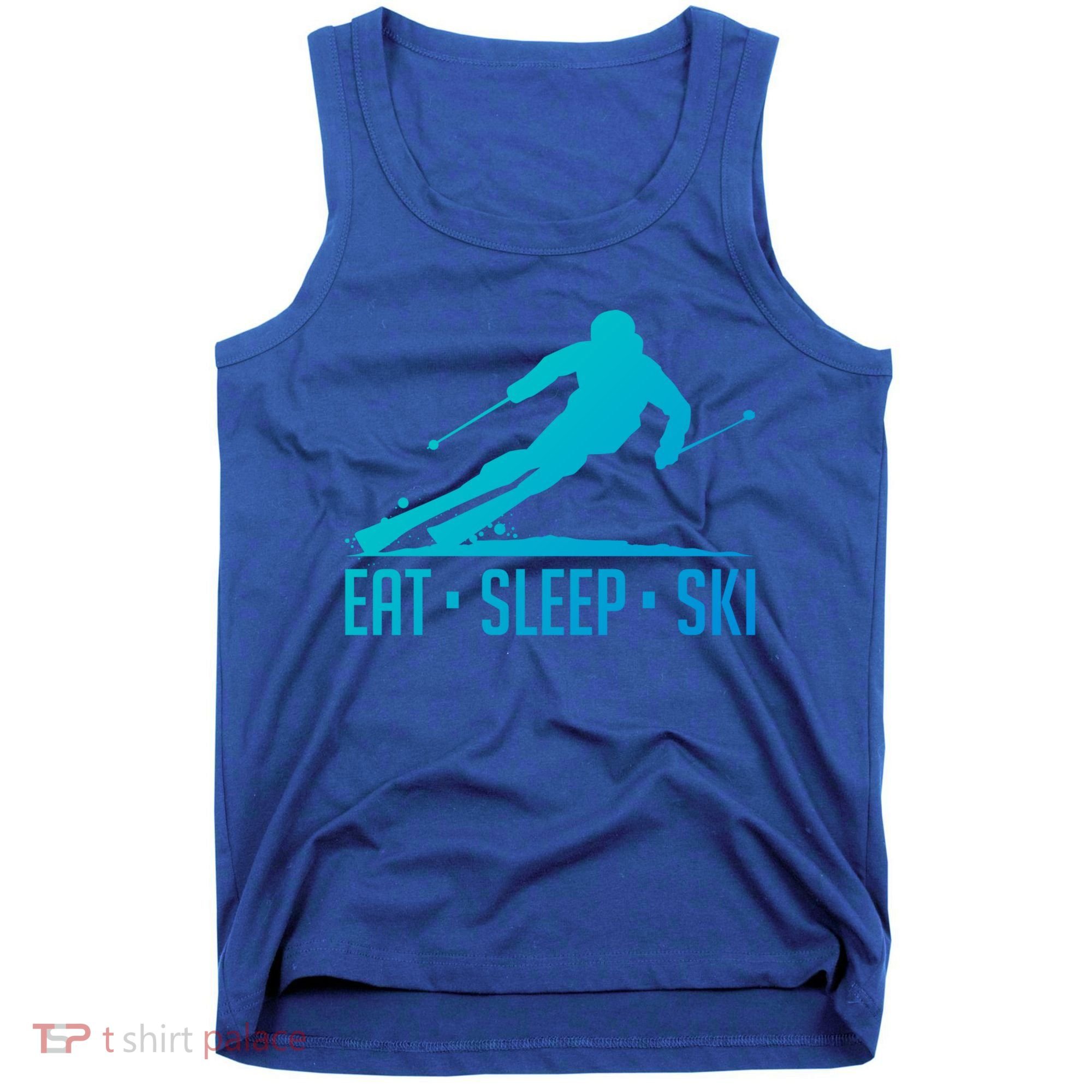 Eat Sleep Ski Skiing Skier Snow Winter Vacation Gift Tank Top