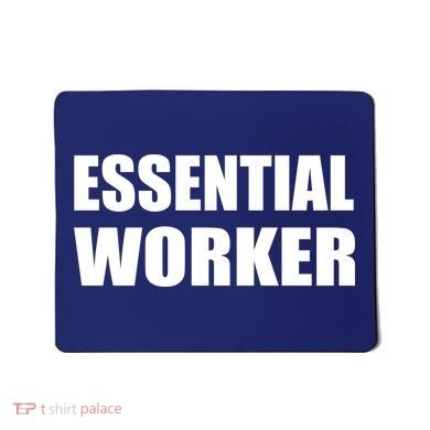 Essential Worker Mousepad