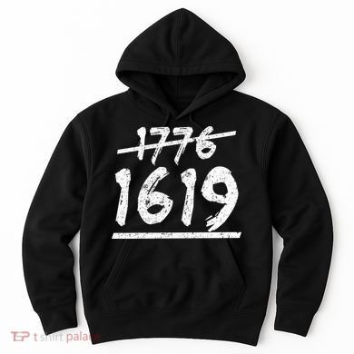 Est 1776 Black History Ancestors 1619 Hoodie