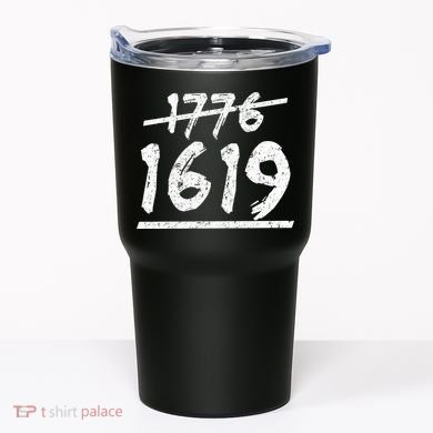 Est 1776 Black History Ancestors 1619 Tumbler