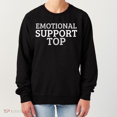 Emotional Support Top Emotional Support Human Women's Sweatshirt