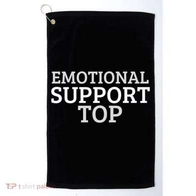 Emotional Support Top Emotional Support Human Golf Towel