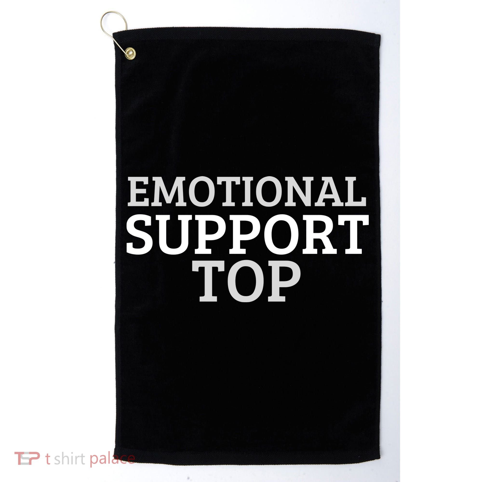 Emotional Support Top Emotional Support Human Golf Towel