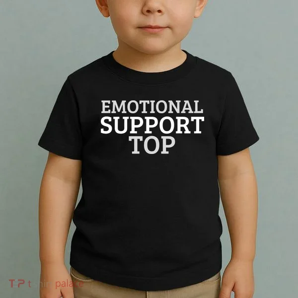 Emotional Support Top Emotional Support Human Toddler T-Shirt