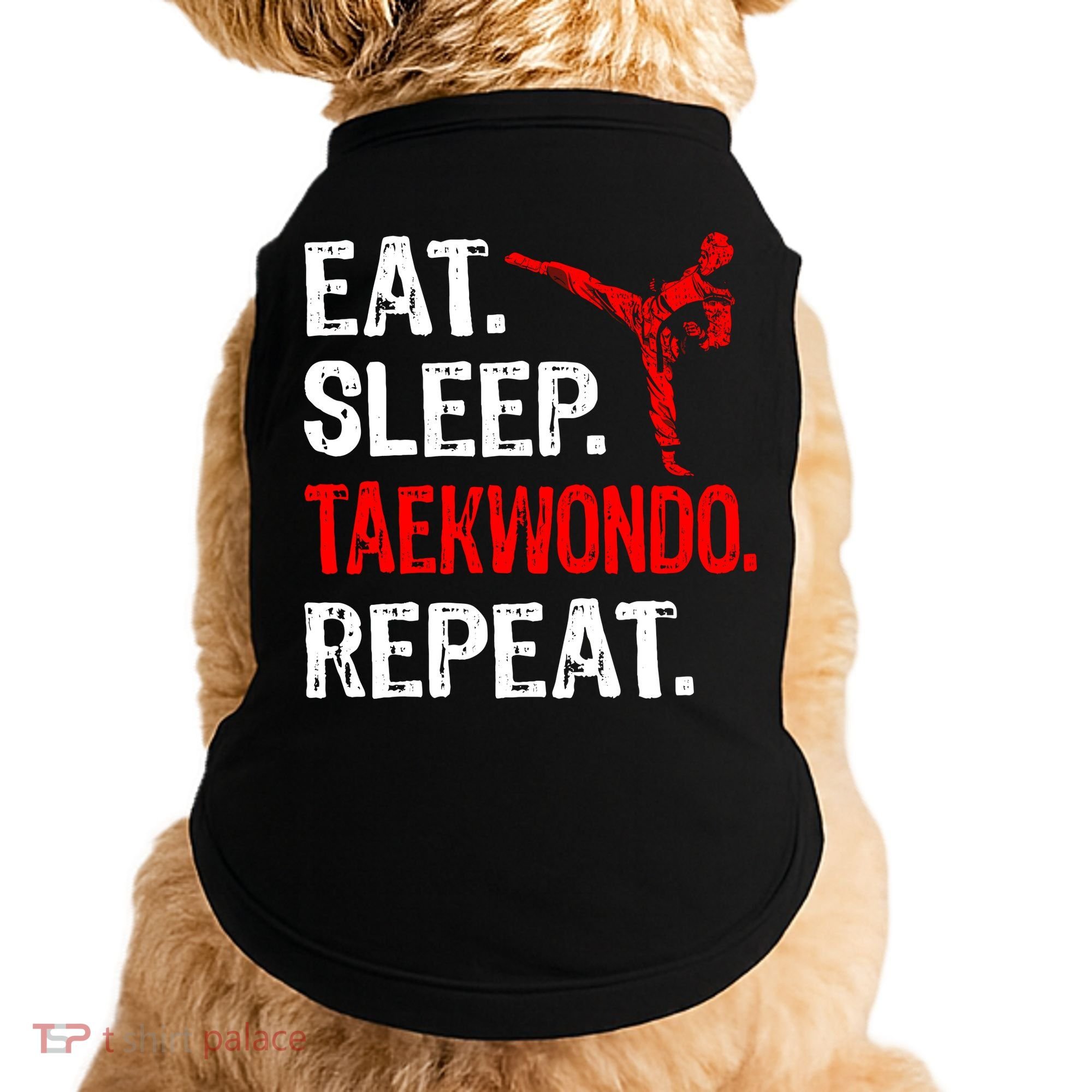 Eat Sleep Taekwondo Repeat Taekwondo Player Funny Doggie Tank