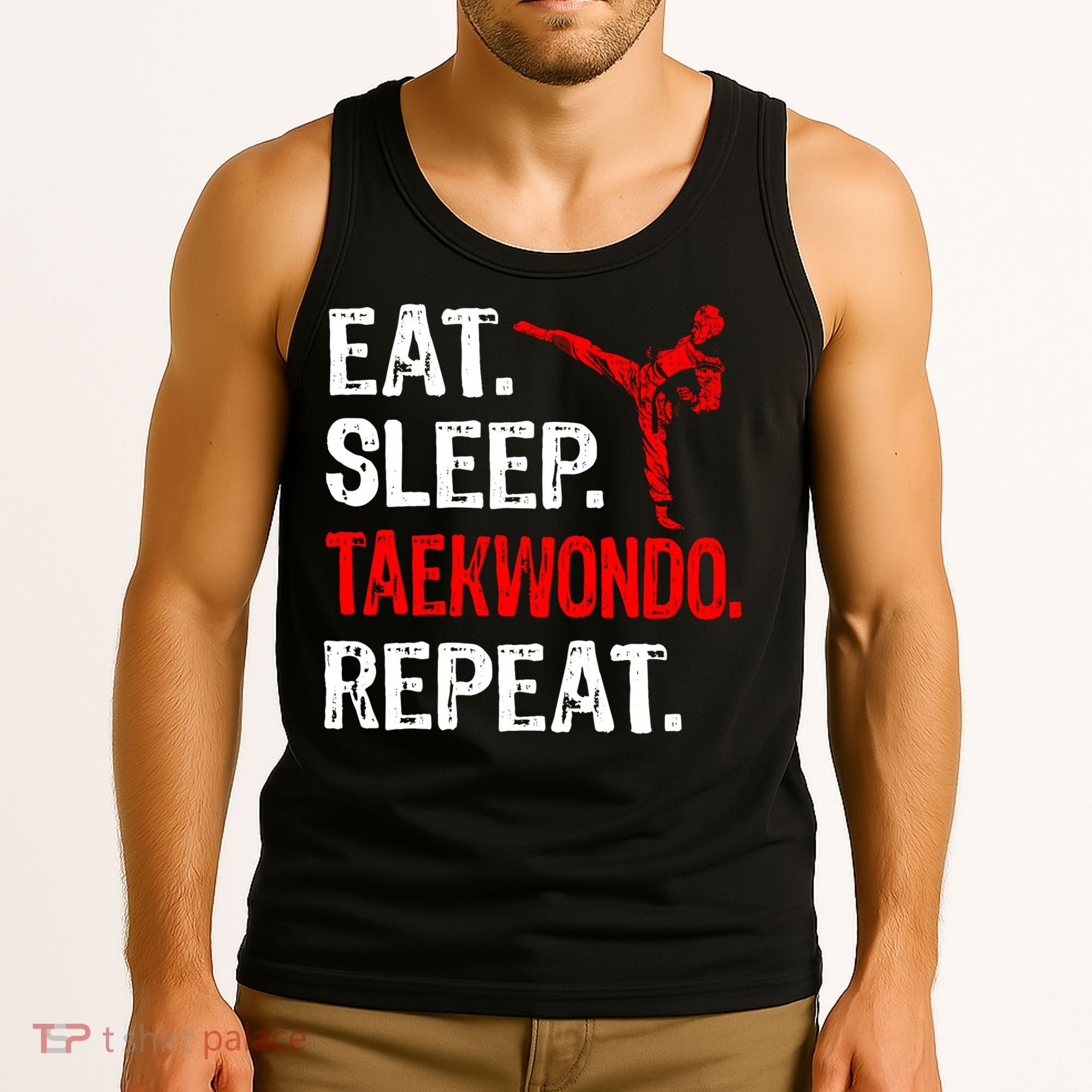 Eat Sleep Taekwondo Repeat Taekwondo Player Funny Tank Top