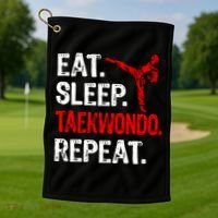 Eat Sleep Taekwondo Repeat Taekwondo Player Funny Golf Towel thumb 1
