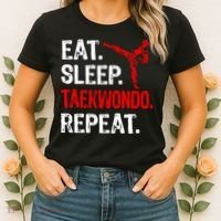 Eat Sleep Taekwondo Repeat Taekwondo Player Funny Women's T-Shirt thumb 2
