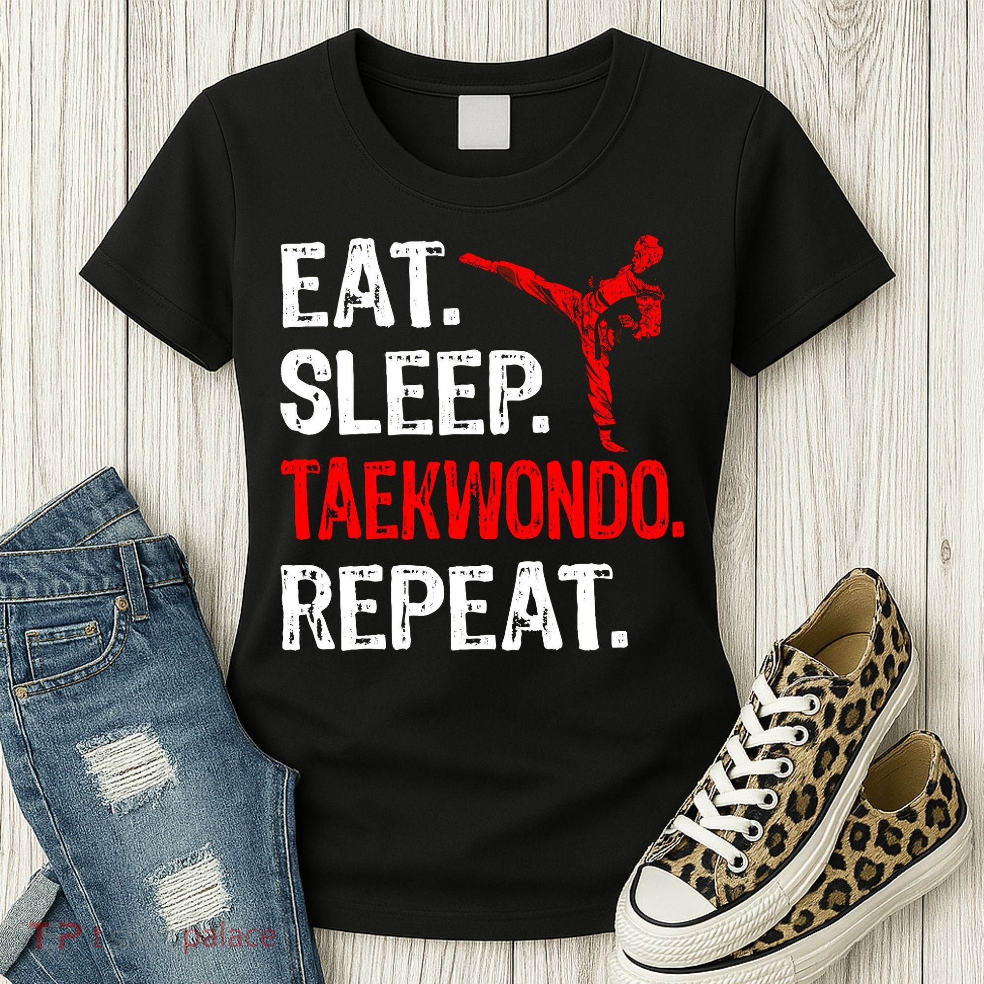 Eat Sleep Taekwondo Repeat Taekwondo Player Funny Women's T-Shirt