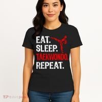 Eat Sleep Taekwondo Repeat Taekwondo Player Funny Women's T-Shirt thumb 4
