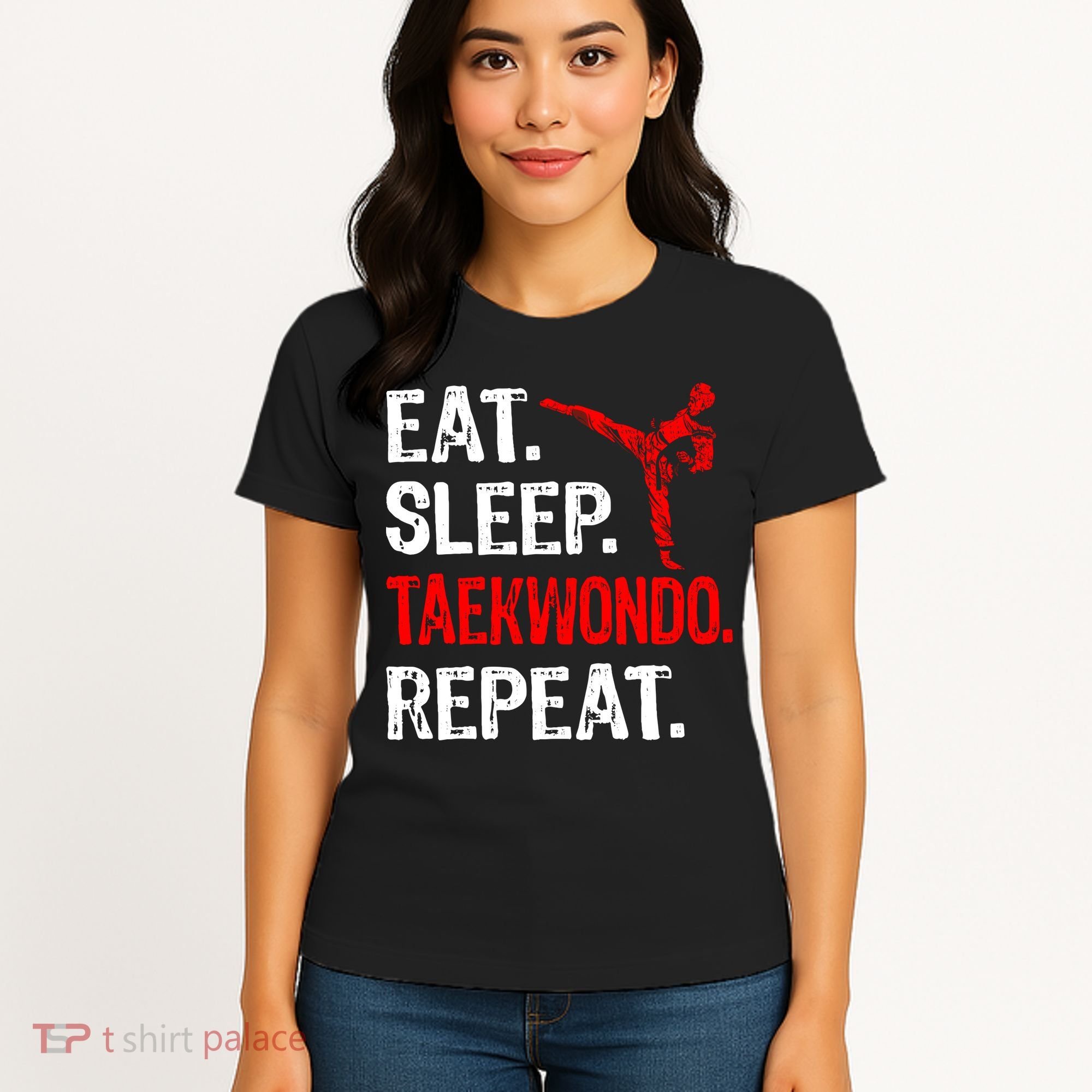 Eat Sleep Taekwondo Repeat Taekwondo Player Funny Women's T-Shirt