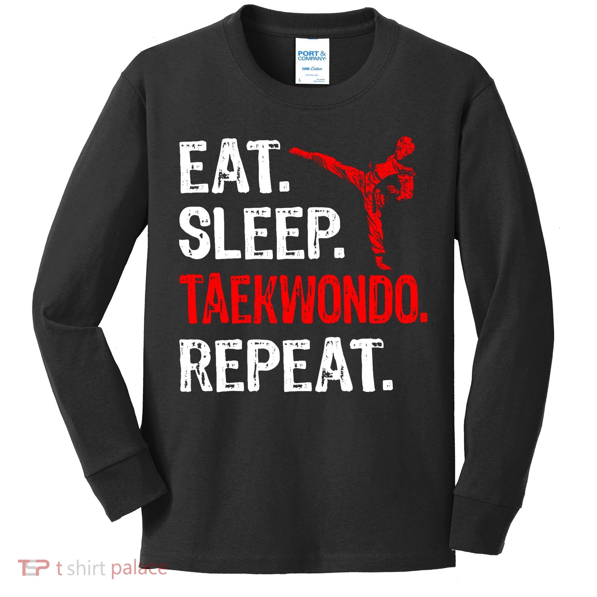 Eat Sleep Taekwondo Repeat Taekwondo Player Funny Kids Long Sleeve Shirt