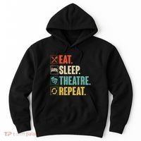 Eat Sleep Theatre Repeat Actor Theater Lover Gift Hoodie thumb 0