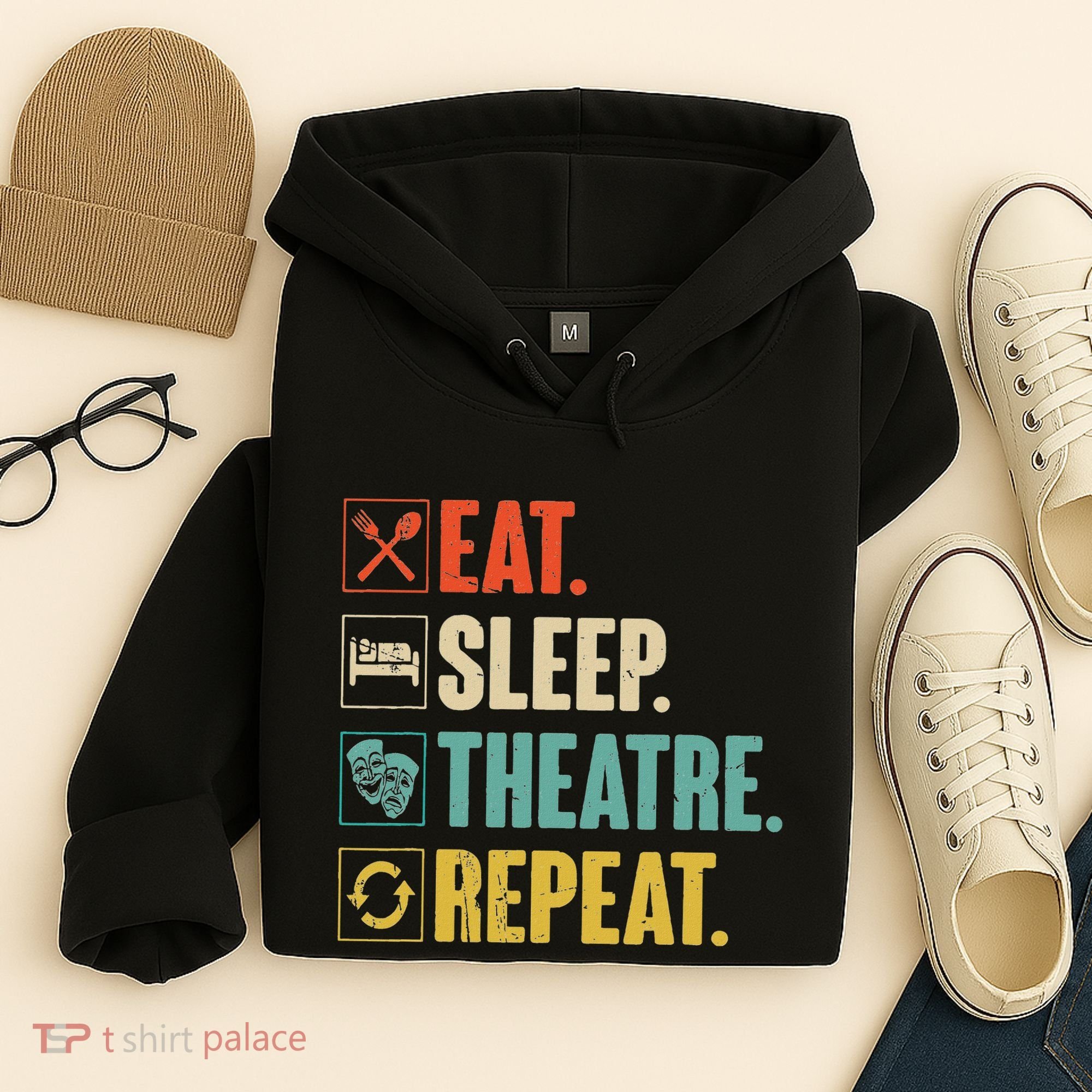 Eat Sleep Theatre Repeat Actor Theater Lover Gift Hoodie