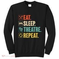 Eat Sleep Theatre Repeat Actor Theater Lover Gift Sweatshirt thumb 0