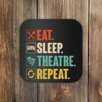 Eat Sleep Theatre Repeat Actor Theater Lover Gift Coaster thumb 0