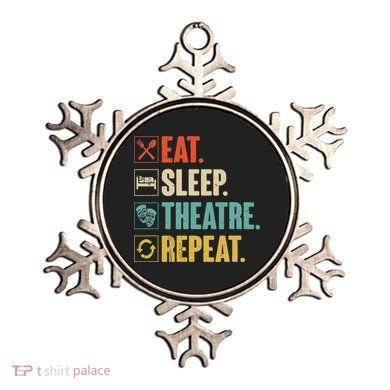 Eat Sleep Theatre Repeat Actor Theater Lover Gift Ornament