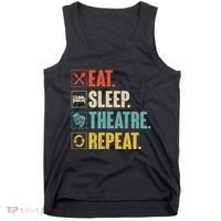 Eat Sleep Theatre Repeat Actor Theater Lover Gift Tank Top thumb 0