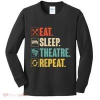 Eat Sleep Theatre Repeat Actor Theater Lover Gift Kids Long Sleeve Shirt thumb 0