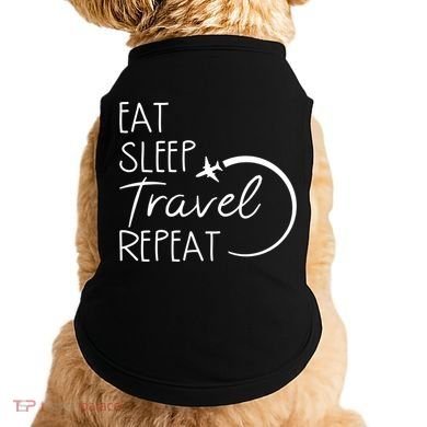 Eat Sleep Travel Repeat Vacation Doggie Tank