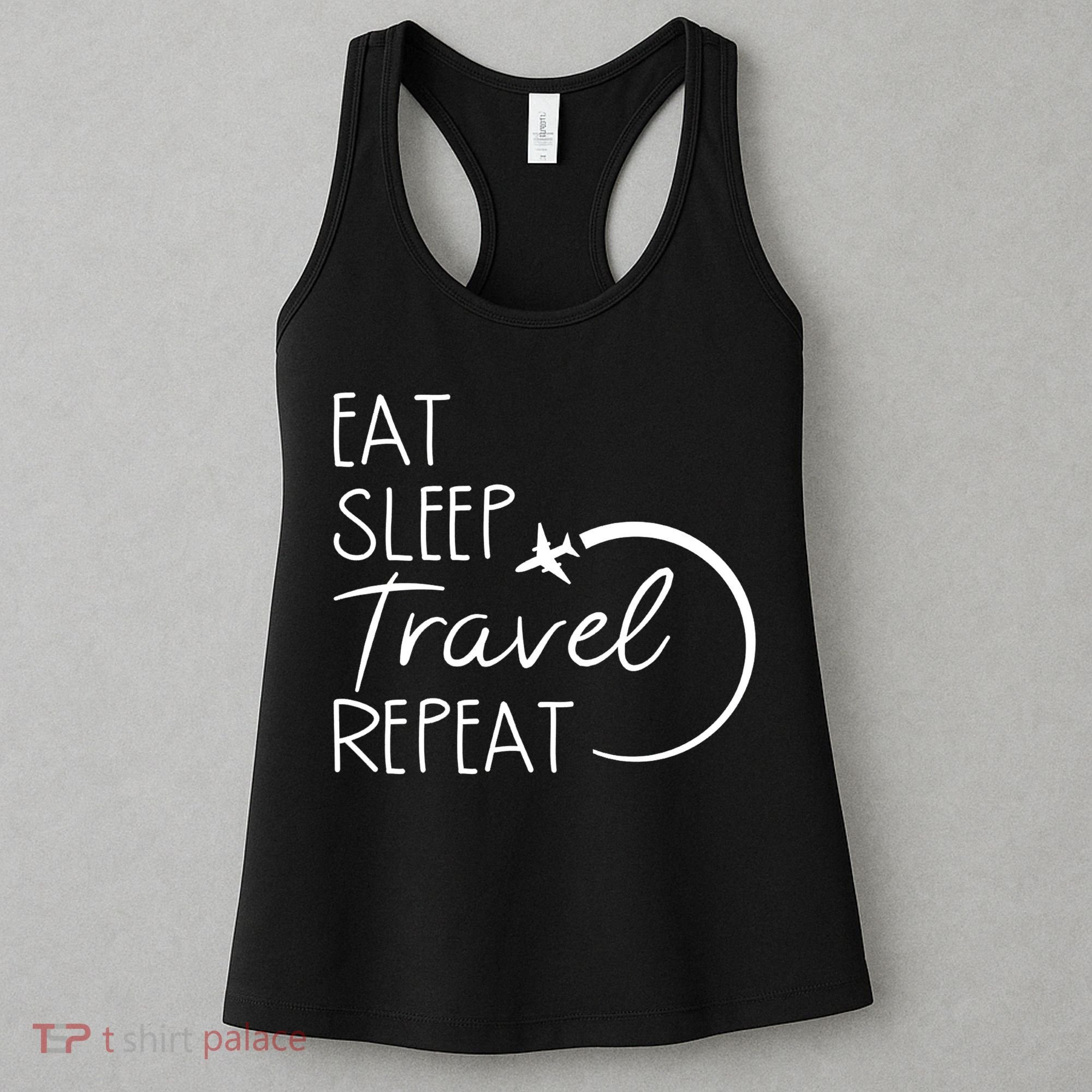 Eat Sleep Travel Repeat Vacation Women's Tank Top