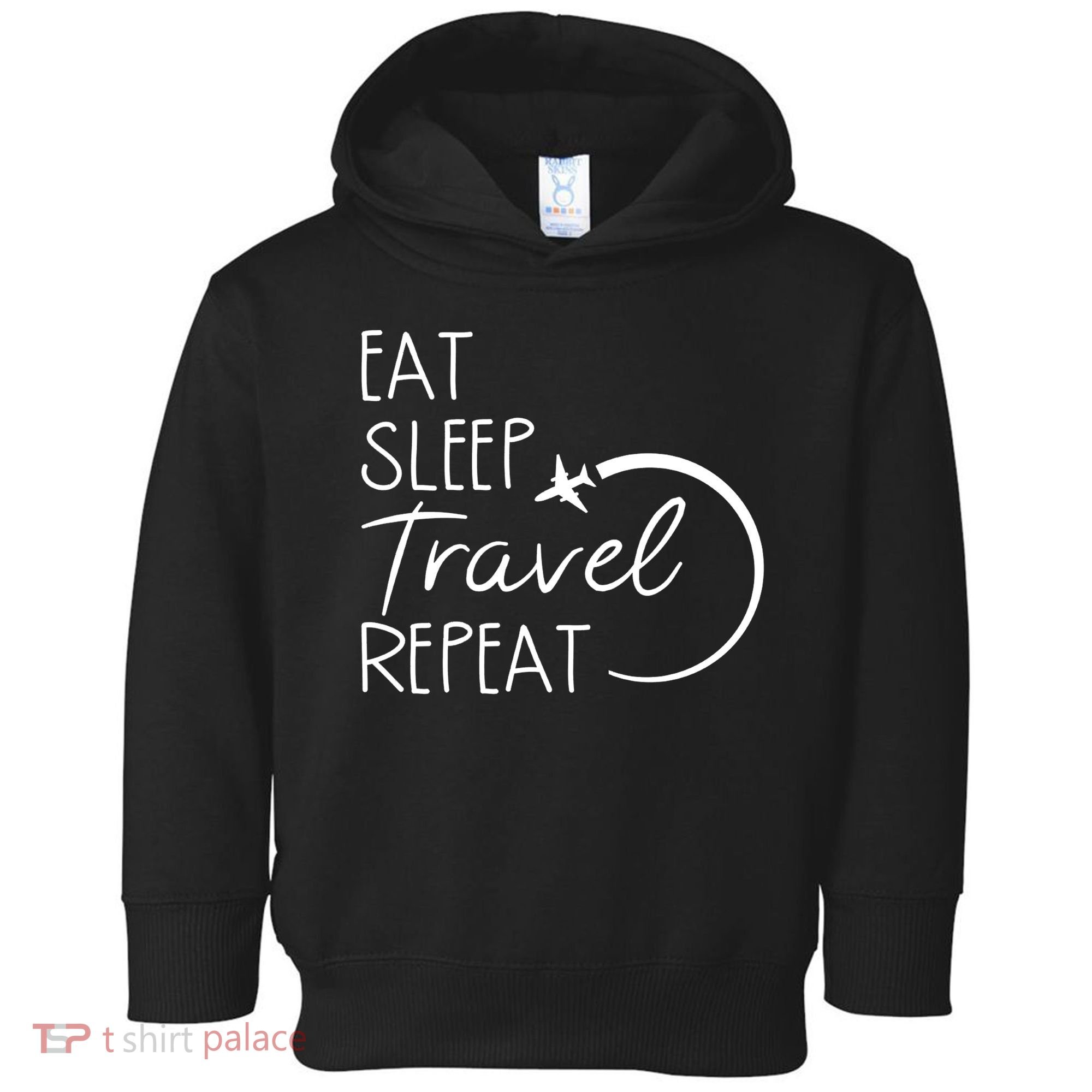 Eat Sleep Travel Repeat Vacation Toddler Hoodie
