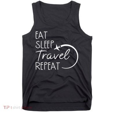 Eat Sleep Travel Repeat Vacation Tank Top