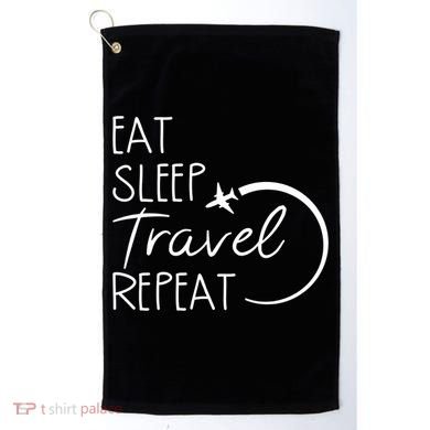 Eat Sleep Travel Repeat Vacation Golf Towel