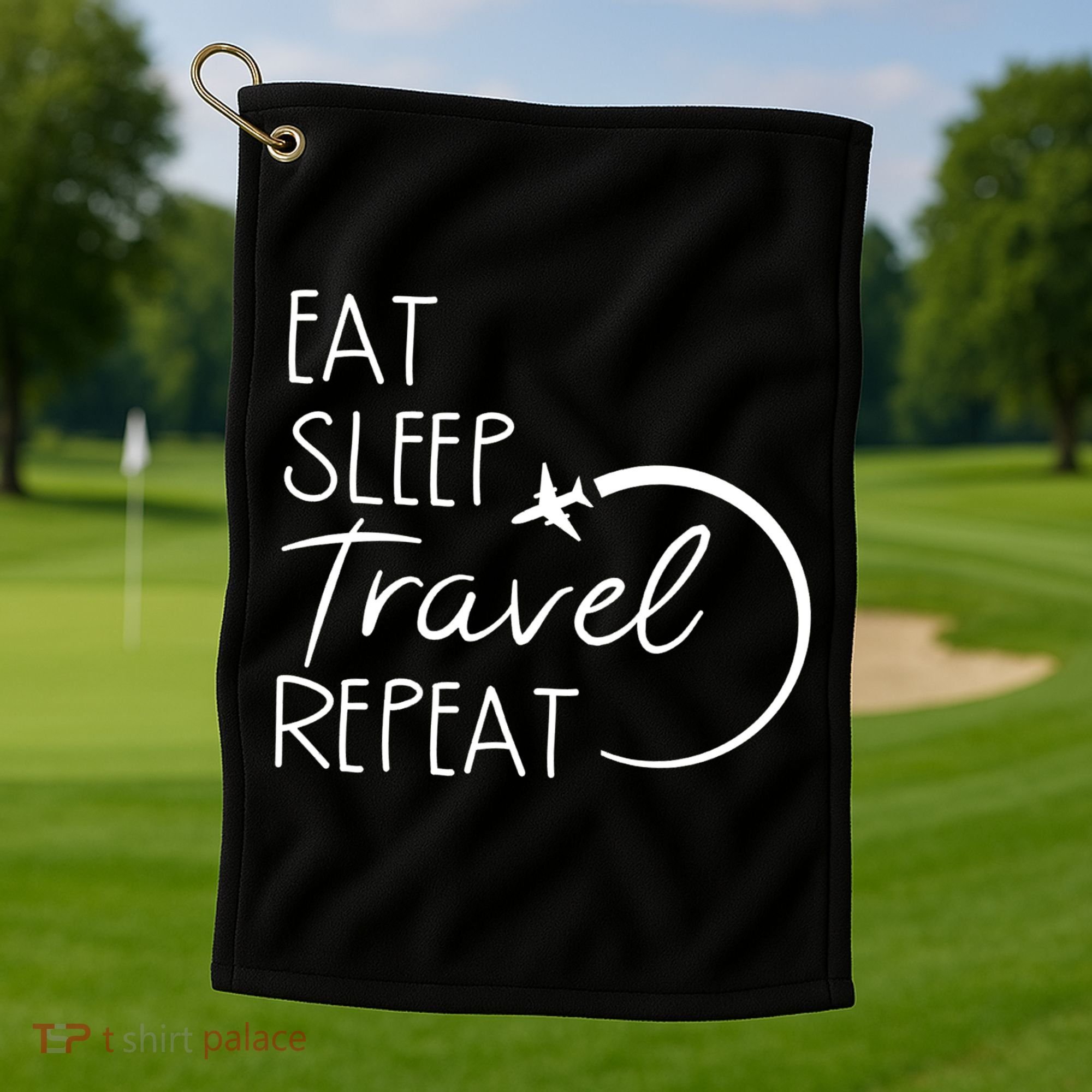 Eat Sleep Travel Repeat Vacation Golf Towel