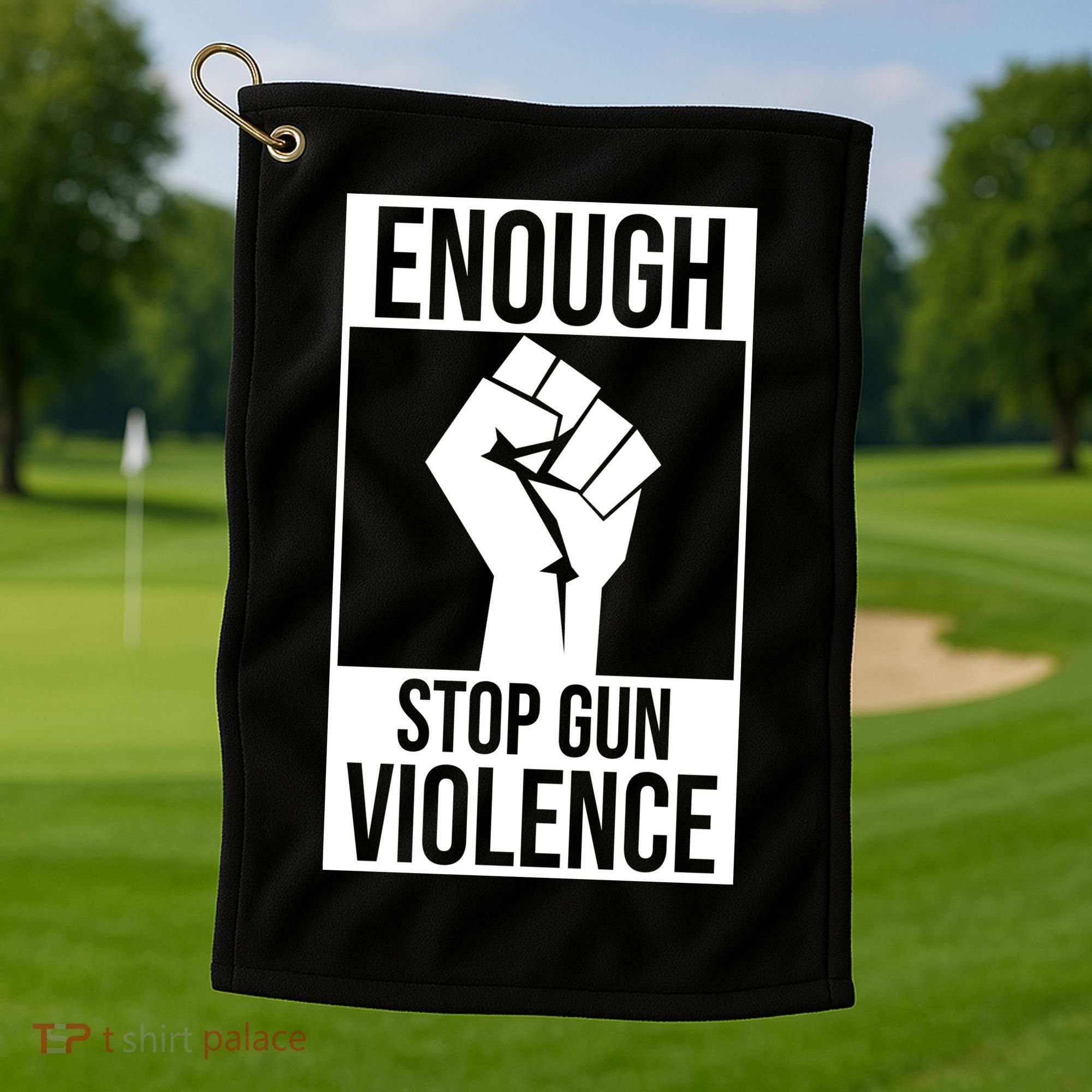 Enough Stop The Violence Fist Golf Towel