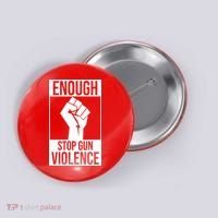 Enough Stop The Violence Fist Button thumb 0
