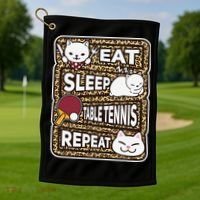 Eat Sleep Table Tennis Repeat Ping Pong Lover Outfit Golf Towel thumb 1