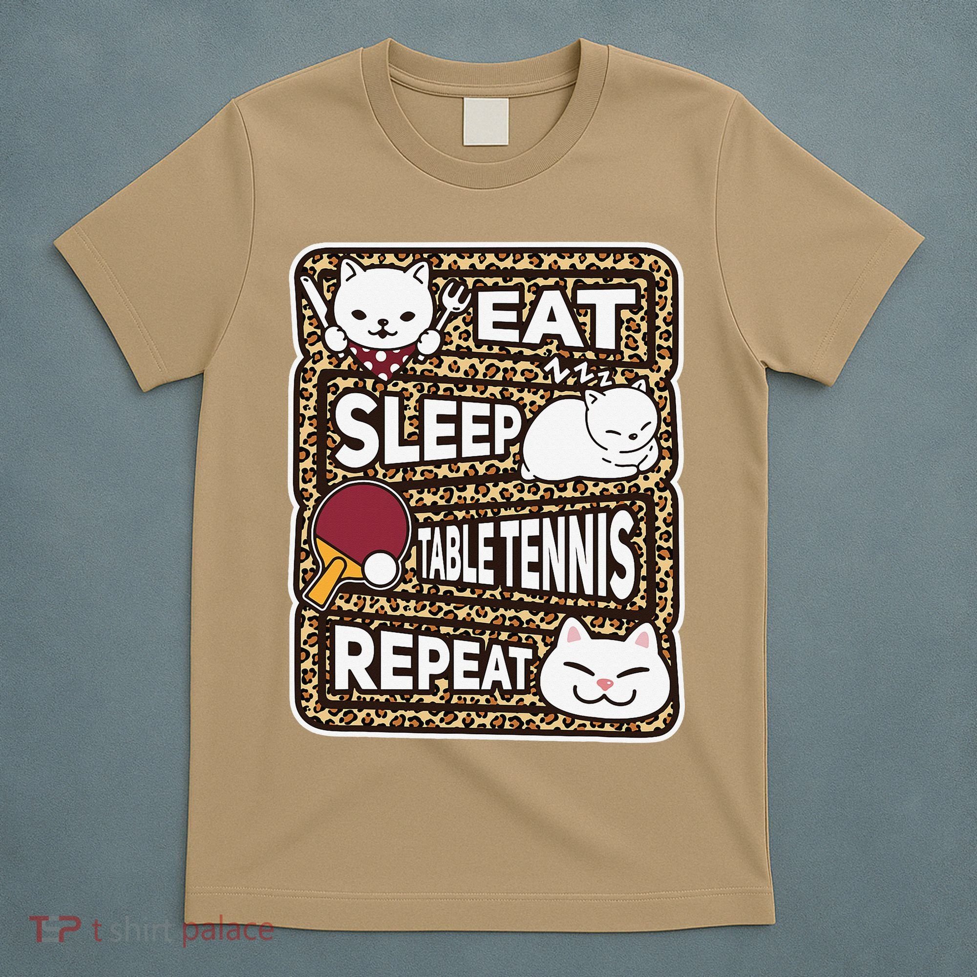 Eat Sleep Table Tennis Repeat Ping Pong Lover Outfit T-Shirt