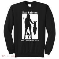 Eat Salmon The Other Pink Meat Funny Quote Sweatshirt thumb 0