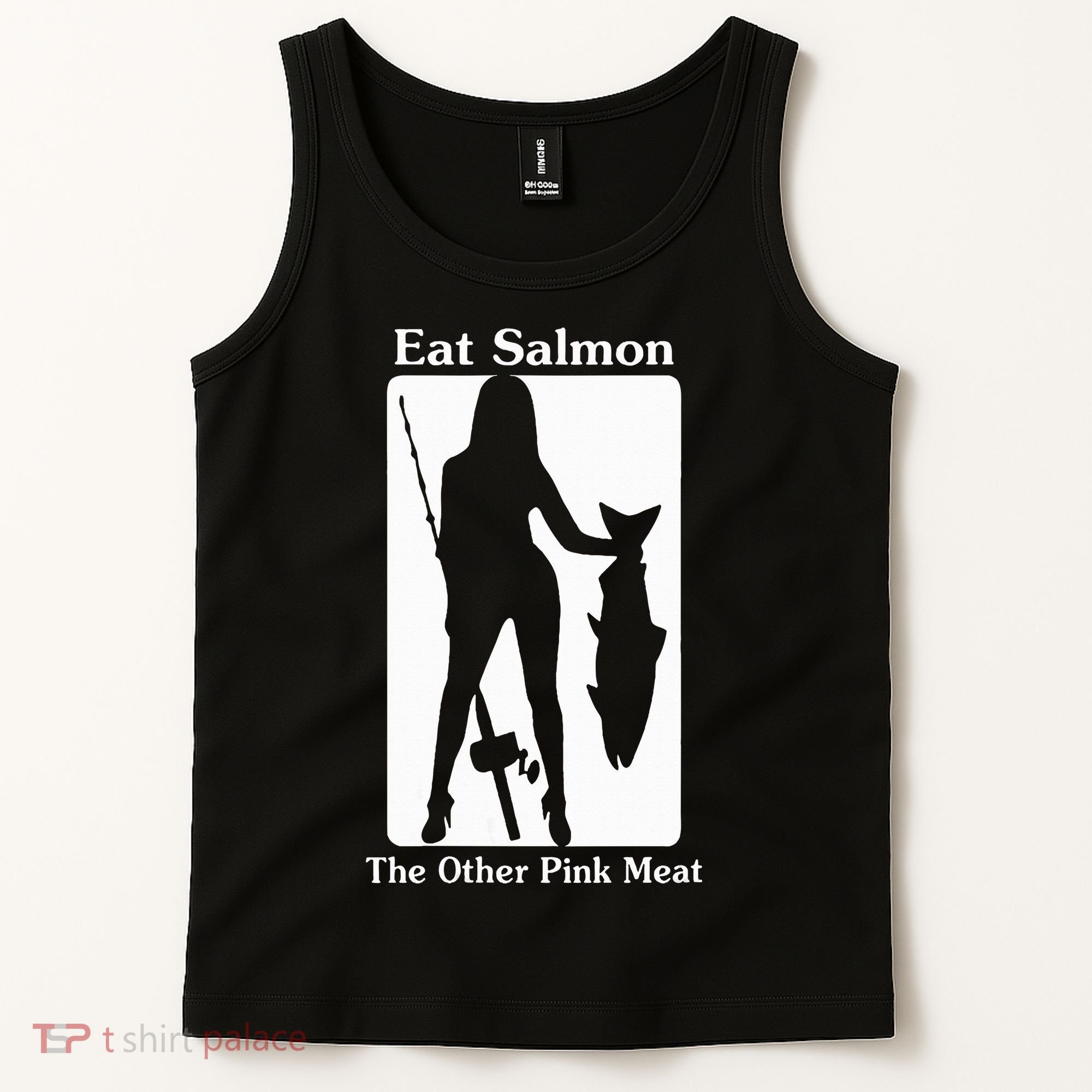 Eat Salmon The Other Pink Meat Funny Quote Tank Top