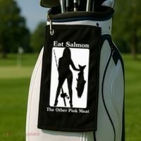 Eat Salmon The Other Pink Meat Funny Quote Golf Towel thumb 2