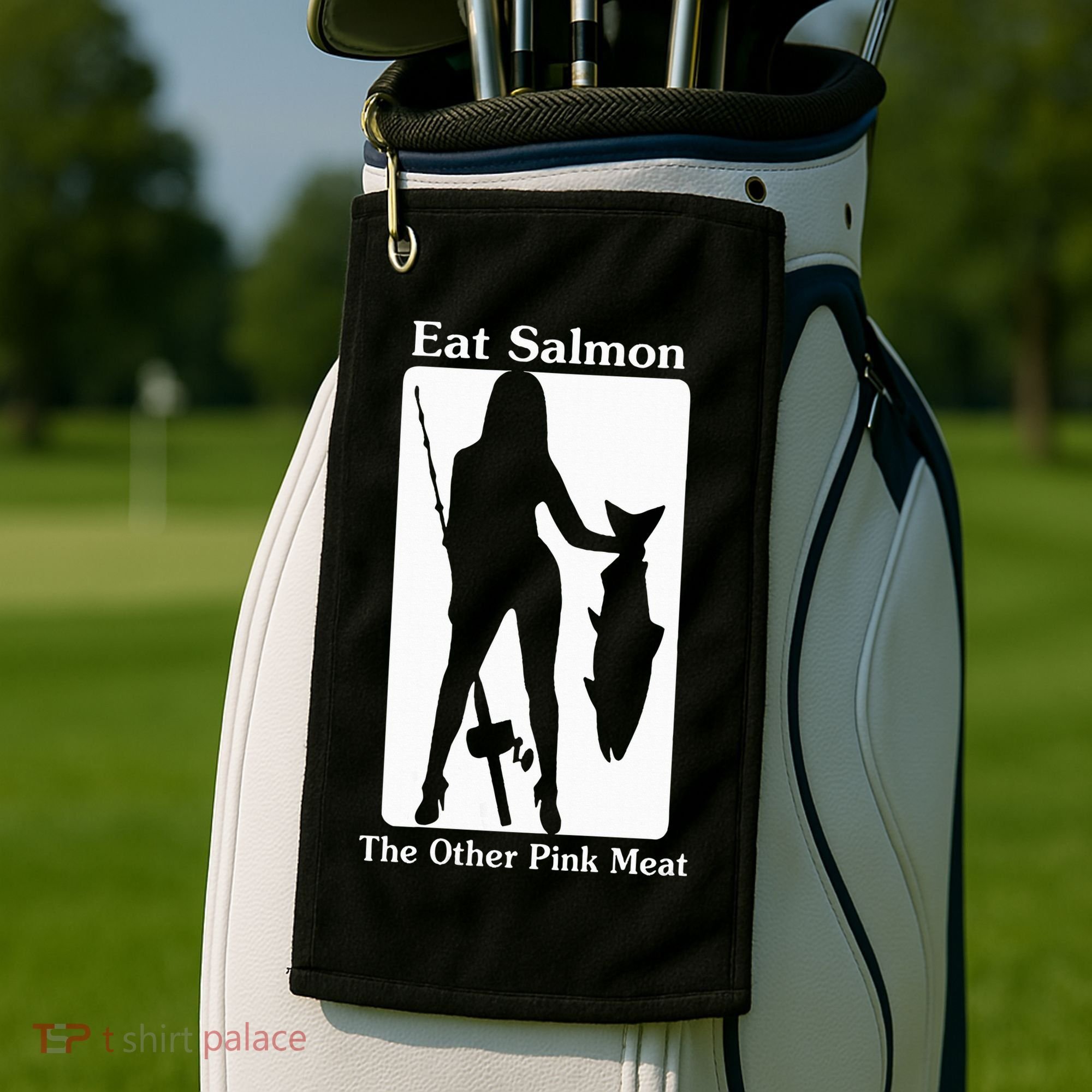 Eat Salmon The Other Pink Meat Funny Quote Golf Towel