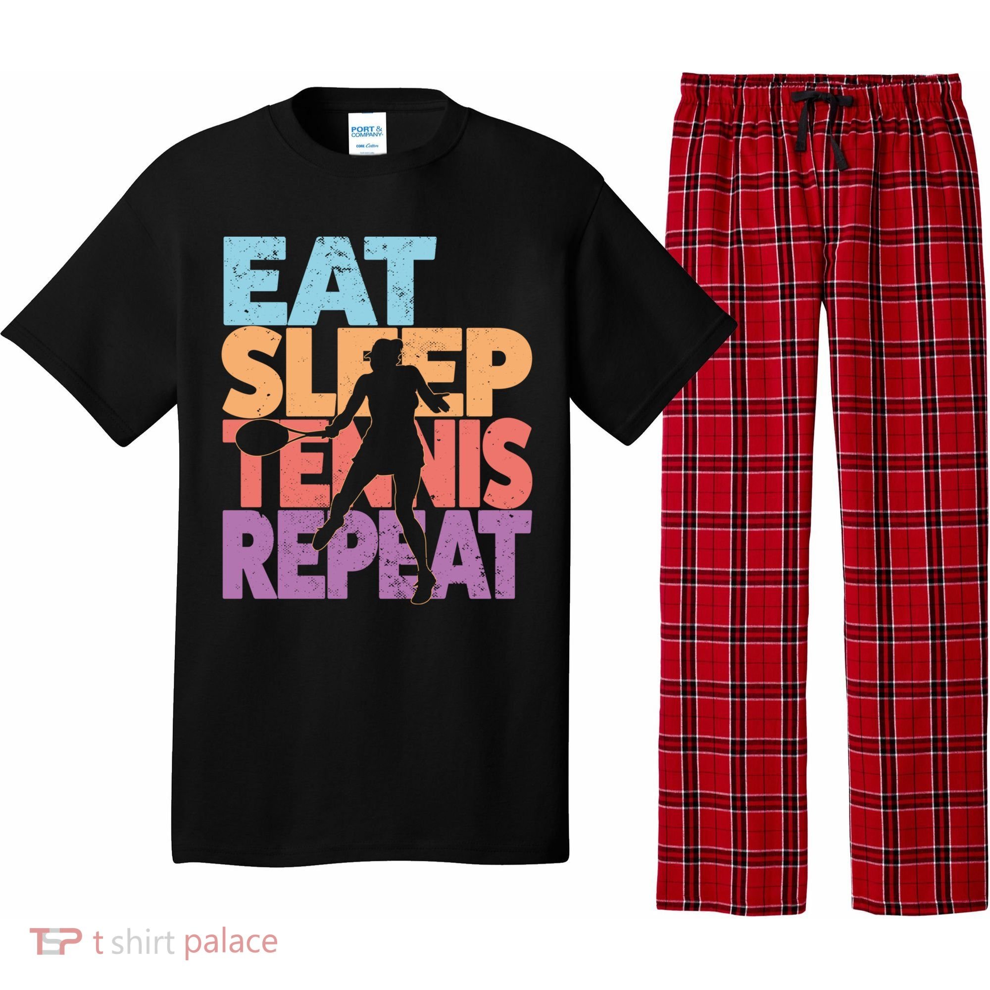 Eat Sleep Tennis Repeat Great Gift Tennis Gift Pajama Set