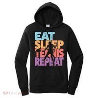 Eat Sleep Tennis Repeat Great Gift Tennis Gift Women's Hoodie thumb 0