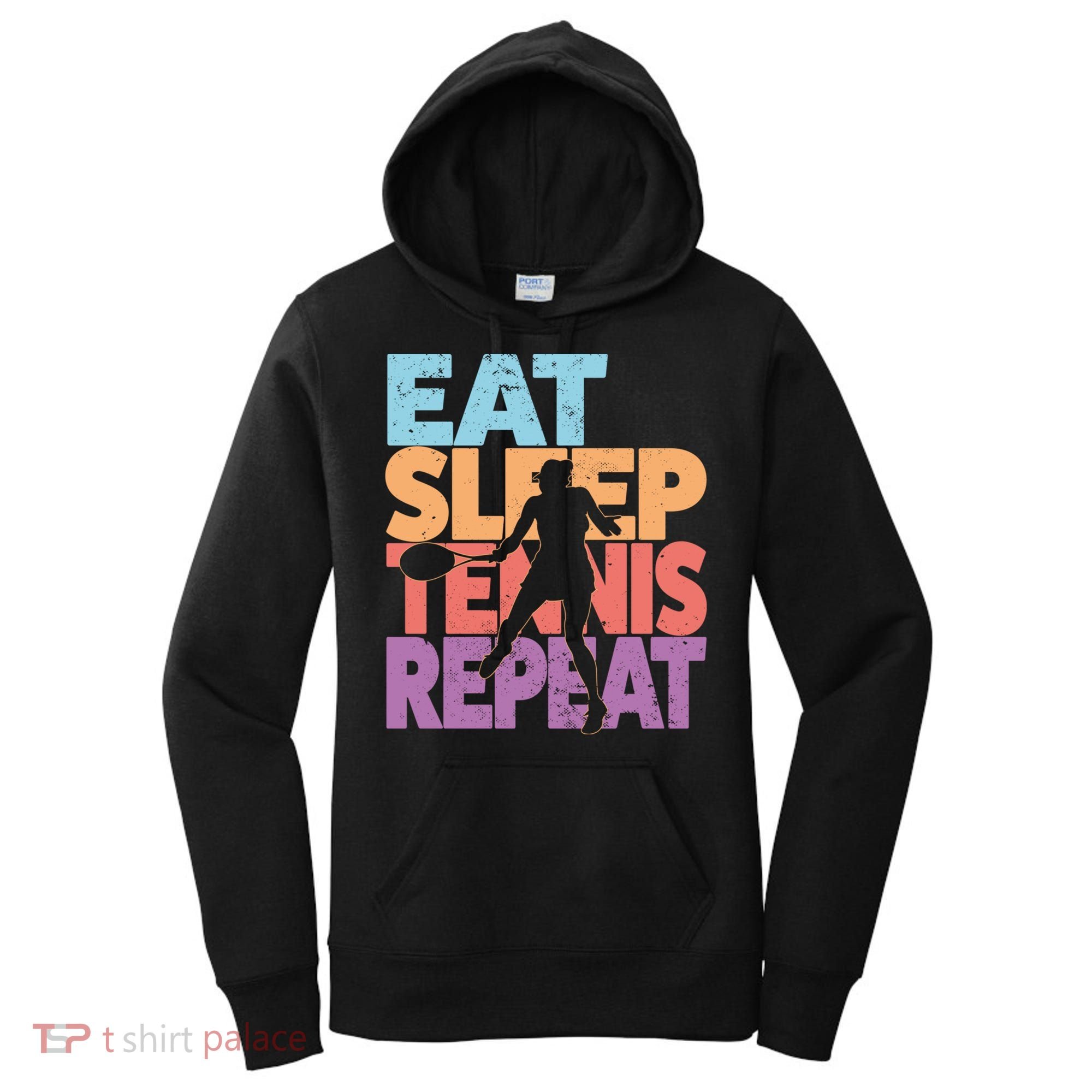 Eat Sleep Tennis Repeat Great Gift Tennis Gift Women's Hoodie