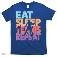 Eat Sleep Tennis Repeat Great Gift Tennis Gift T-Shirt thumb 0