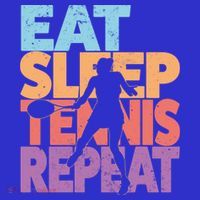 Eat Sleep Tennis Repeat Great Gift Tennis Gift T-Shirt thumb 7