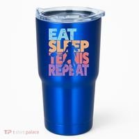 Eat Sleep Tennis Repeat Great Gift Tennis Gift Tumbler thumb 0