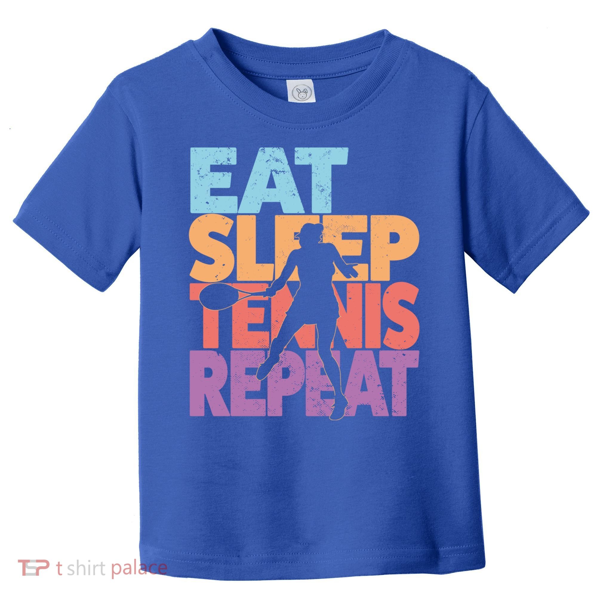 Eat Sleep Tennis Repeat Great Gift Tennis Gift Toddler T-Shirt