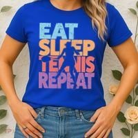 Eat Sleep Tennis Repeat Great Gift Tennis Gift Women's T-Shirt thumb 2