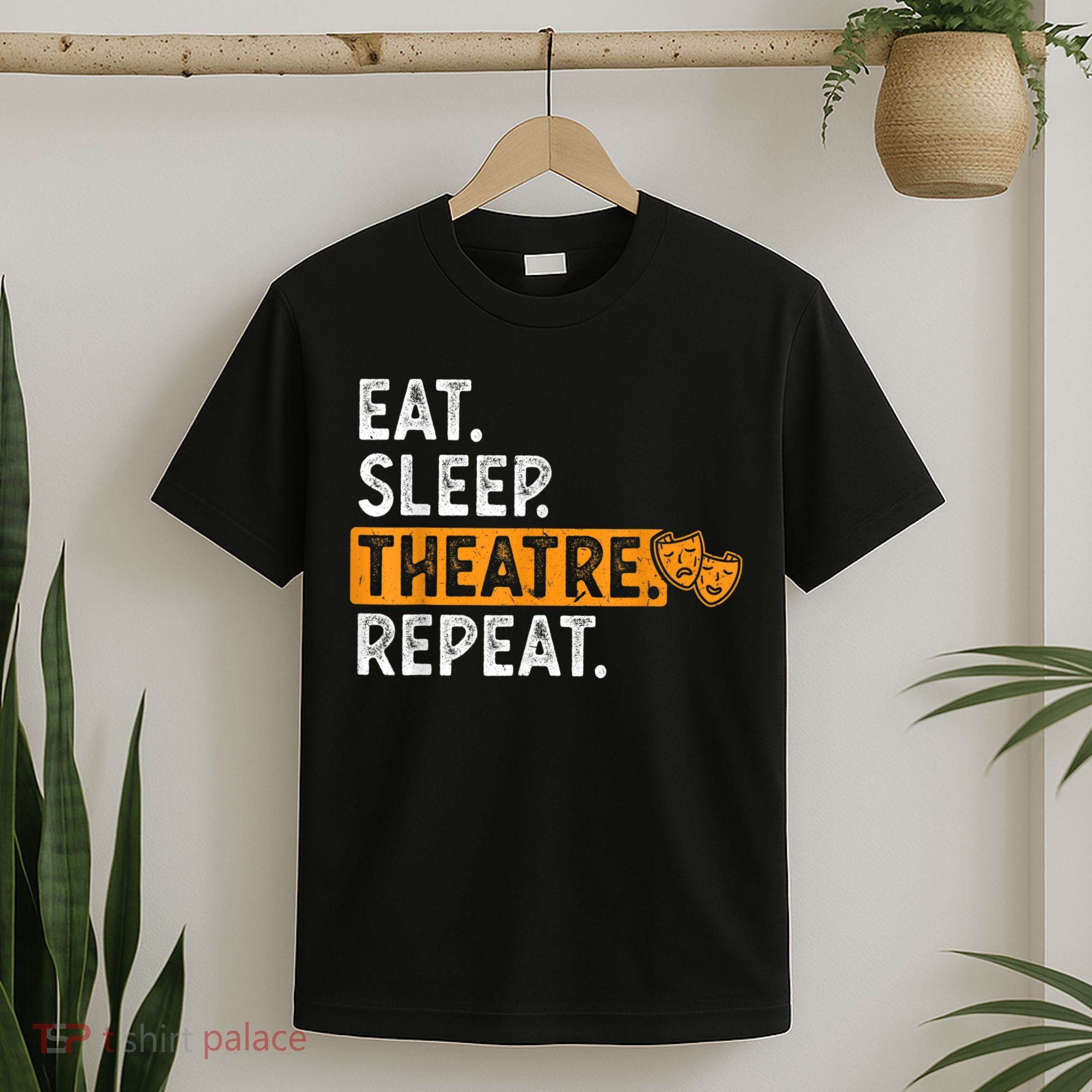 Eat Sleep Theatre Repeat Theater T-Shirt