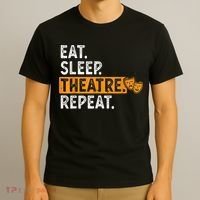 Eat Sleep Theatre Repeat Theater T-Shirt thumb 3