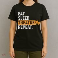 Eat Sleep Theatre Repeat Theater T-Shirt thumb 4