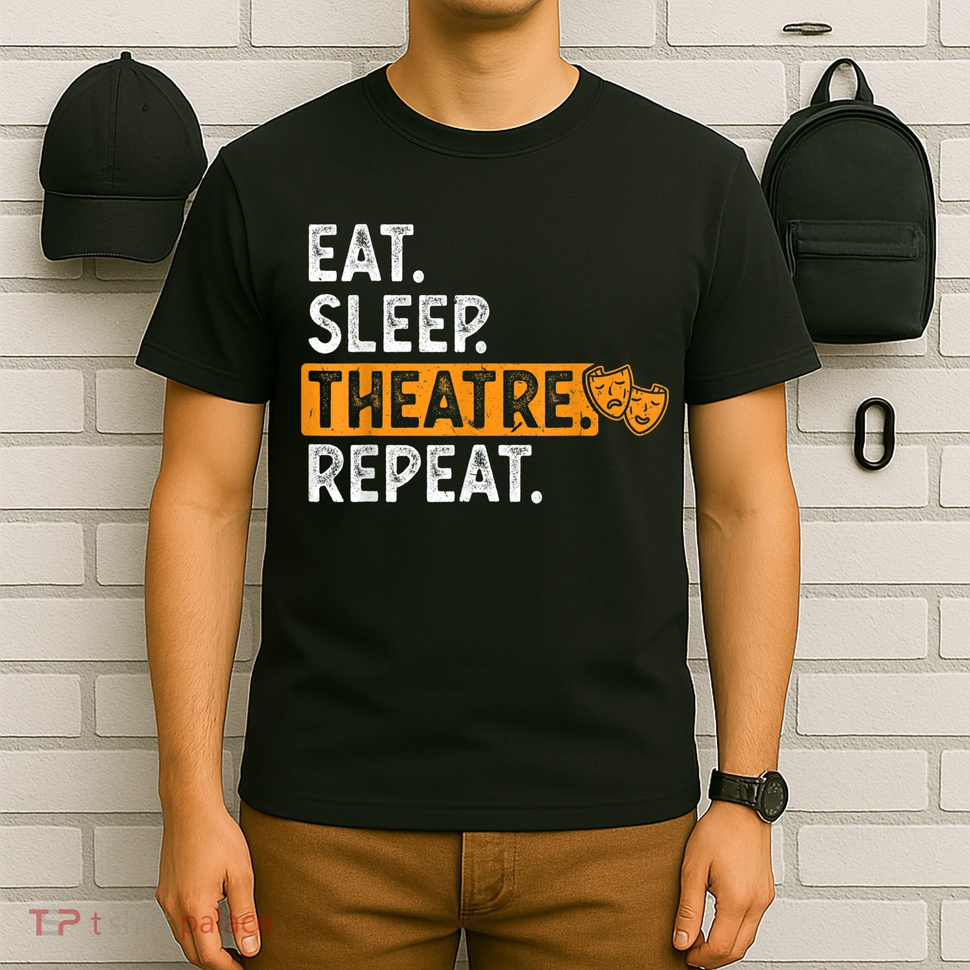 Eat Sleep Theatre Repeat Theater T-Shirt