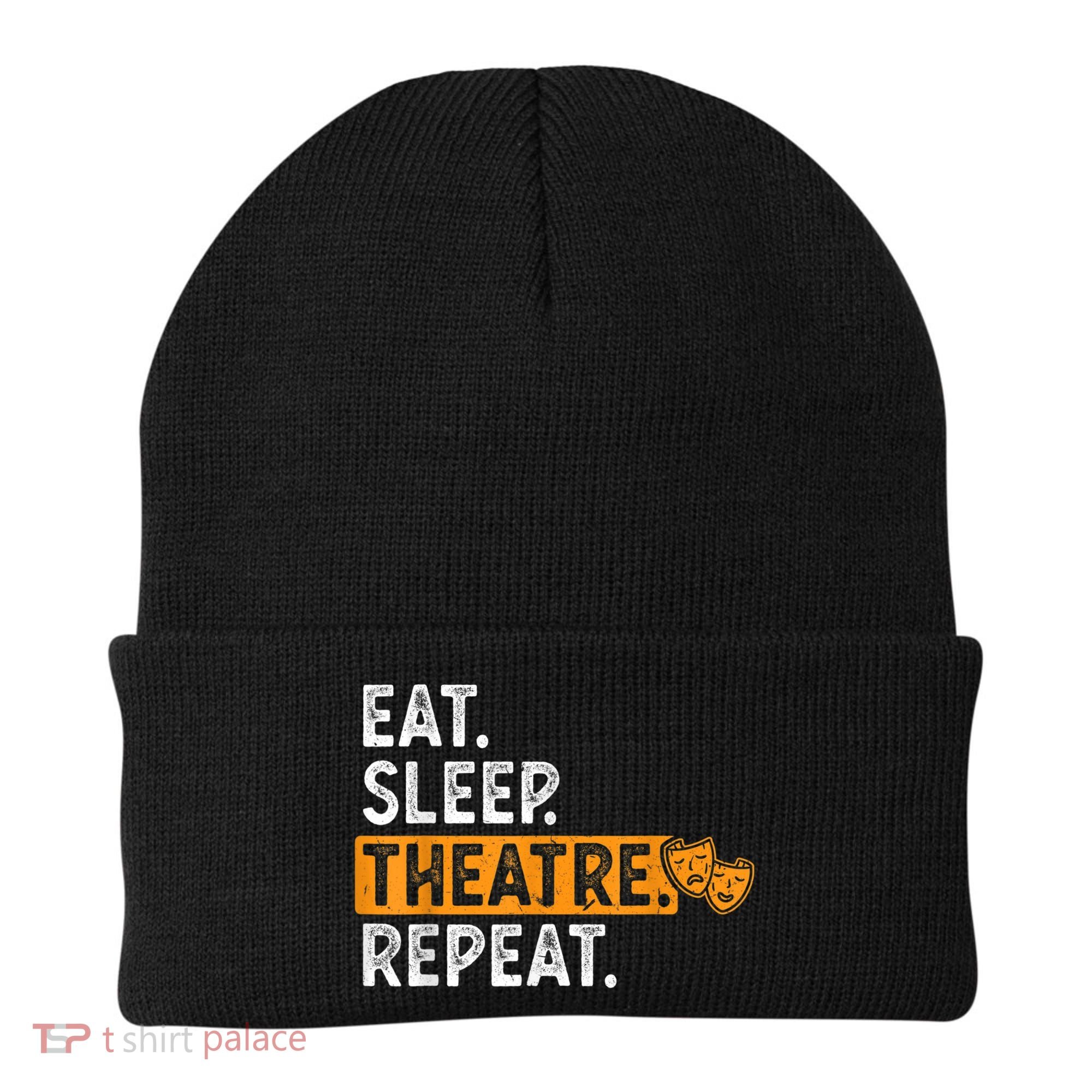 Eat Sleep Theatre Repeat Theater Beanie